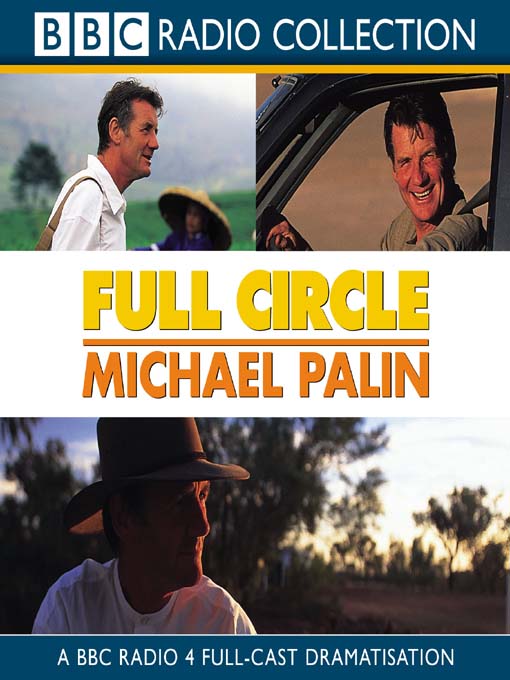 Title details for Full Circle by Michael Palin - Available